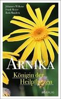 Cover Arnika, Königin der Heilpflanzen